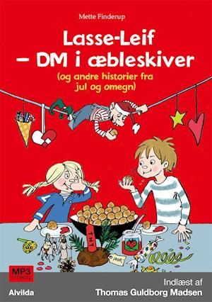 Lasse-Leif - DM i æbleskiver (og andre historier fra jul og omegn) - Mette Finderup - Lydbog