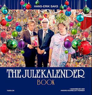 THE JULEKALENDER BOOK - Hans-Erik Saks - Anders Houmøller Thomsen - Bog
