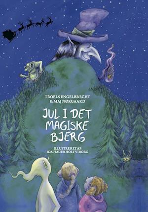 Jul i det magiske bjerg - Troels Engelbrecht - Bog