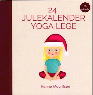24 julekalender yoga lege - Hanne Mouritsen - Bog